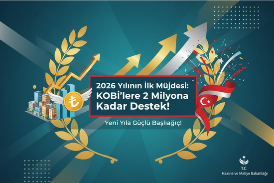 2026 Yılının İlk Müjdesi: KOBİ'lere 2 Milyona Kadar Destek! Başvurular Başladı