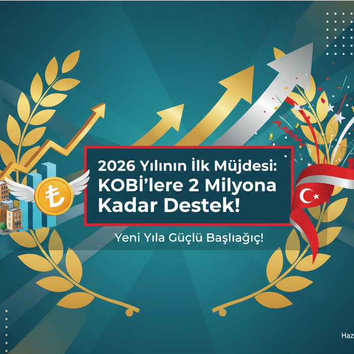 2026 Yılının İlk Müjdesi: KOBİ'lere 2 Milyona Kadar Destek! Başvurular Başladı