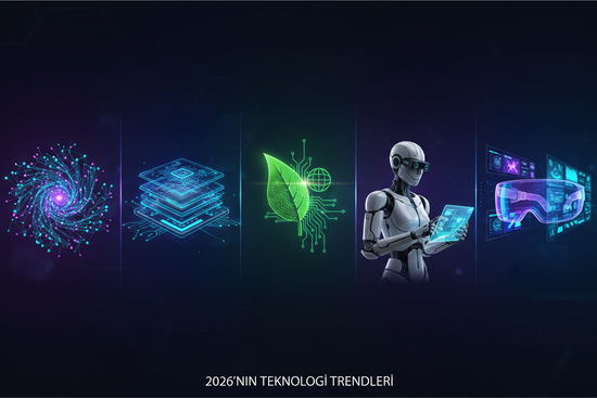 2026'nın En Çok Konuşulan 5 Teknoloji Trendi