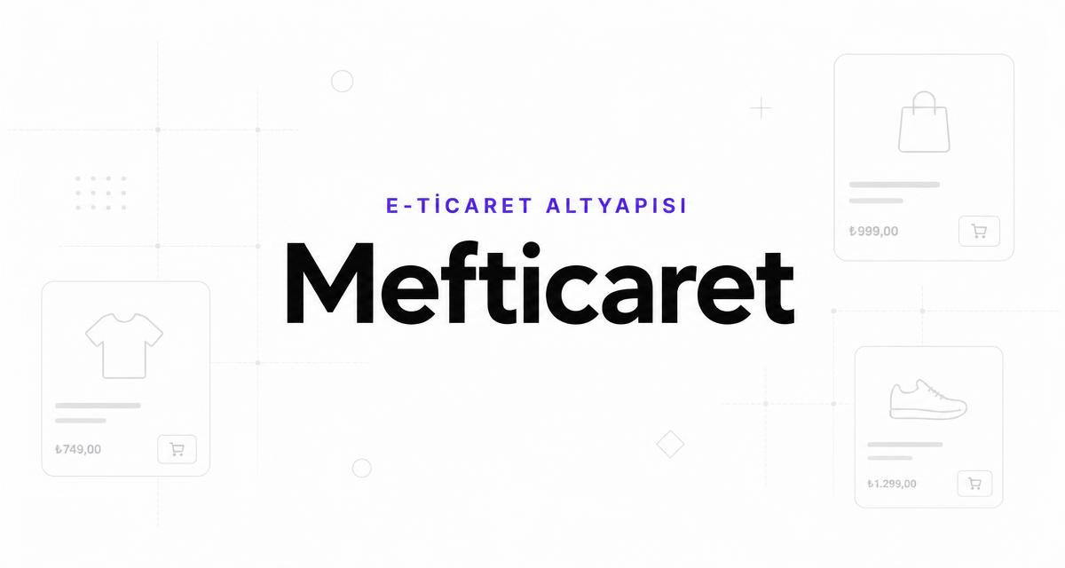 Yeni Nesil E-ticaret Altyapısı