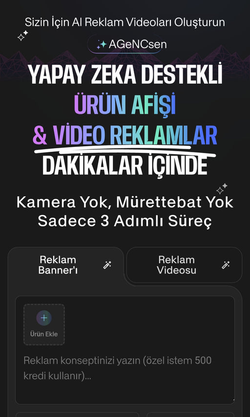Yapay zeka destekli ürün afişi ve video reklam oluşturma paneli, kolay 3 adımlı süreç, kamera ve mürettebat gerektirmez
